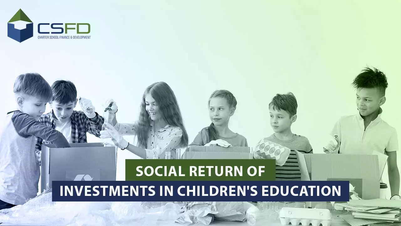 Social Return of Investment's in Children's Education